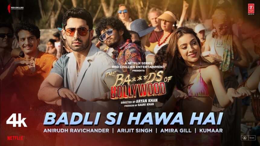 Aryan Khan Drops First Song ‘Badli Si Hawa Hai’ from Netflix Series The Ba**ds of Bollywood